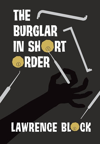 Lawrence Block - The Burglar in Short Order - To Be Signed
