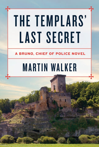 Martin Walker - The Templar's Last Secret