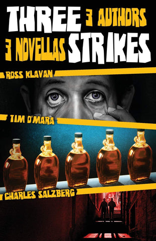 Charles Salzberg, Tim O'Mara, and Ross Klavan - Three Strikes