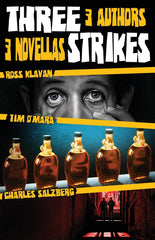 Charles Salzberg, Tim O'Mara, and Ross Klavan - Three Strikes