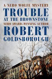 Robert Goldsborough - Trouble At the Brownstone