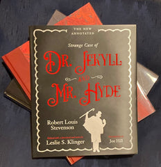 Leslie S. Klinger, ed. - Robert Louis Stevenson's The New Annotated Strange Case of Dr. Jekyll and Mr. Hyde (Limited Edition)