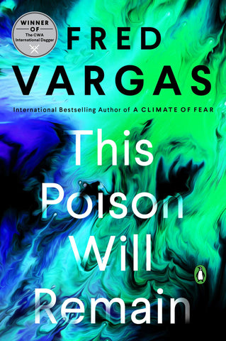 Fred Vargas - This Poison Will Remain