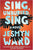 Jesmyn Ward- Sing, Unburied, Sing - Signed