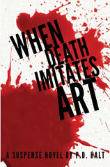 P.D. Halt - When Death Imitates Art - SIGNED