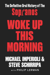 Michael Imperioli & Steve Schirripa - Woke Up This Morning