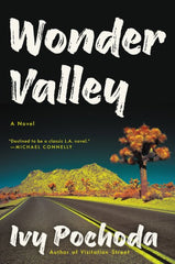 Ivy Pochoda - Wonder Valley - Signed